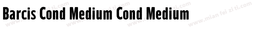 Barcis Cond Medium Cond Medium字体转换